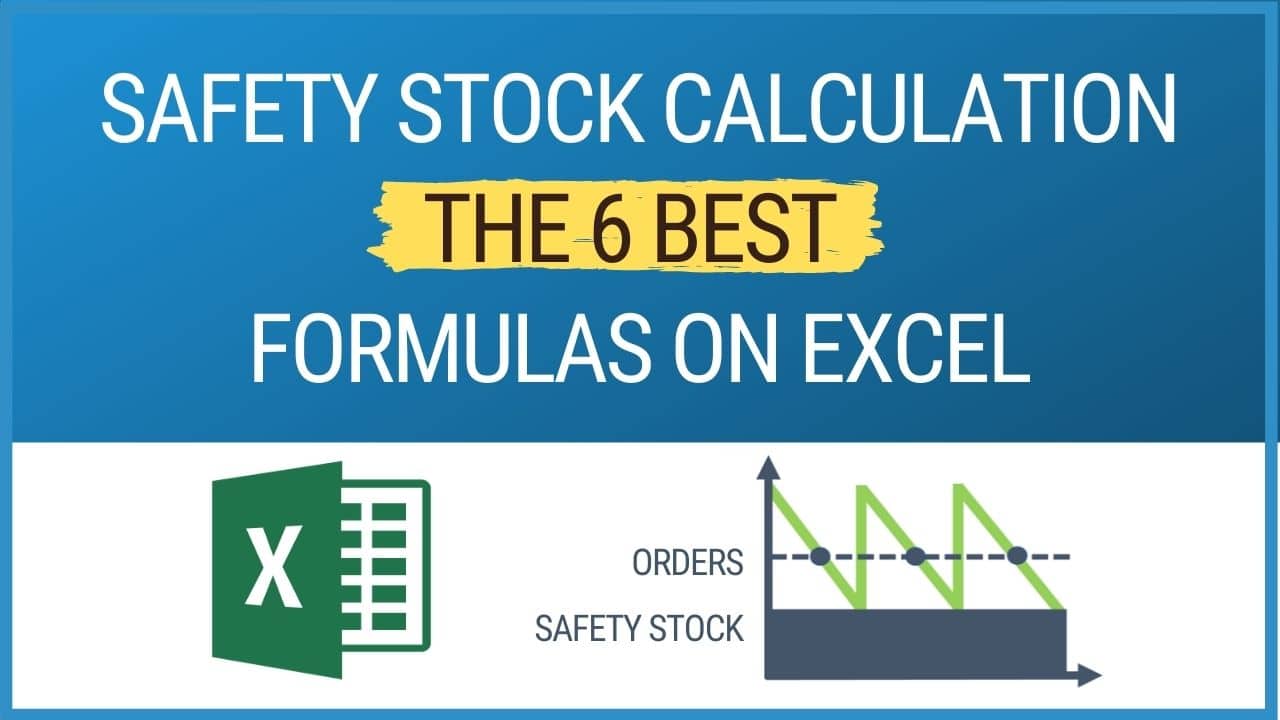 6 Best Safety Stock Formulas On Excel Abcsupplychain